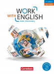 Work with English A2-B1+. Baden-W&uuml;rttemberg - Sch&uuml;lerbuch: Mit PagePlayer-App