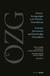 &Ouml;sterreichische Zeitschrift f&uuml;r Geschichtswissenschaften 36/2/2025: Frauenbewegungen und Wissensformationen | Women's Movements and Knowledge Formations