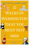 22 Walks in Washington, DC That You Must Not Miss: Travel Guide