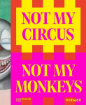Not my Circus, not my Monkeys: Das Motiv des Zirkus in der zeitgen&ouml;ssischen Kunst