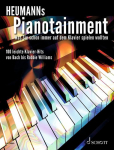 Heumanns Pianotainment: Was Sie schon immer auf dem Klavier spielen wollten. Band 1. Klavier.