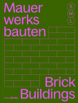 Mauerwerksbauten S, M, L / Brick Buildings S, M, L: 30 x Architektur und Konstruktion / 30 x Architecture and Construction