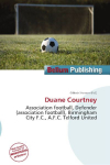 Duane Courtney: Association football, Defender (association football), Birmingham City    F.C., A.F.C. Telford United