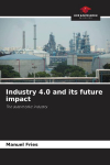 Industry 4.0 and its future impact: The automotive industry