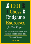 1001 Chess Endgame Exercise for Club Players: The Tactics Workbooks That Also Improves Your Endgame