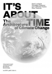 Its about Time: The Architecture of Climate Change