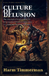 Culture of Delusion: The Ideological Inversion of the Greco-Judeo-Christian Civilization in a Romantic-Marxist Dystopia
