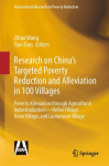 Research on China's Targeted Poverty Reduction and Alleviation in 100 Villages: Poverty Alleviation through Agricultural Industrialization -- Hefan Village, Daan Village, and Luotuowan Village