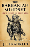 The Barbarian Mindset