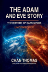 The Adam And Eve Story The History Of Cataclysms Uncensored Digital Version - Magnetic Pole Shift