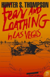 Fear and Loathing in Las Vegas: A Savage Journey to the Heart of the American Dream