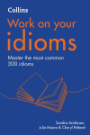 IDIOMS_WORK ON YOUR PB: B1-C2