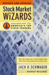 Stock Market Wizards: Interviews with Americas Top Stock Traders (Rev and Updated)
