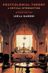 Postcolonial Theory - A Critical Introduction: Second Edition: A Critical Introduction: Second Edition