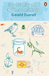 My Family and Other Animals: The Corfu Trilogy 1