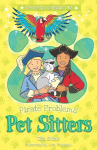 Pirate Problems: Pet Sitters: Dress-Ups #3: A funny junior reader series (ages 5-8) with a sprinkle of magic