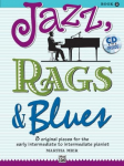 JAZZ RAGS & BLUES 2: 8 original Pieces for the early intermediate to intermediate Pianist