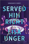 Served Him Right: A Novel
