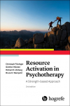 Resource Activation in Psychotherapy: A Strength-Based Approach