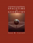 Spacetime and Geometry: An Introduction to General Relativity