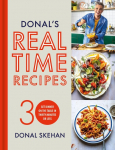 Donals Real Time Recipes: Get dinner on the table in 30 minutes or less