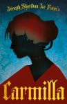 Joseph Sheridan Le Fanus Carmilla: The First Female Vampire
