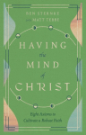 Having the Mind of Christ: Eight Axioms to Cultivate a Robust Faith