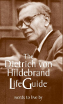 The Dietrich Von Hildebrand Lifeguide