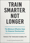 Train Smarter, Not Longer: The Minimum Effective Dose for Muscular Development