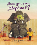 Have You Seen Elephant