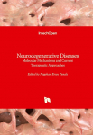 Neurodegenerative Diseases: Molecular Mechanisms and Current Therapeutic Approaches