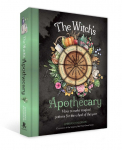The Witchs Apothecary: Seasons of the Witch: Learn how to make magical potions around the wheel of the year to improve your physical and spiritual well-being.