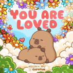 You're Loved: A Capybara's Welcome