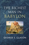 The Richest Man in Babylon - The Original 1926 Classic (Readers Library Classics)