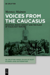 Voices from the Caucasus: Mountain Jewish Identity and the Place of Holocaust Memory