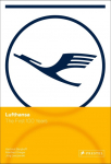 Lufthansa - The First 100 Years: The First 100 Years