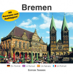 Bremen: Ein Portr&auml;t - A Portrait - Un Retrato - Un Portrait