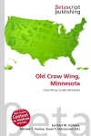 Old Crow Wing, Minnesota: Crow Wing County Minnesota