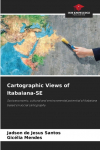 Cartographic Views of Itabaiana-SE: Socioeconomic, cultural and environmental potential of Itabaiana based on social cartography