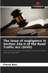 The issue of negligence in Section 24a II of the Road Traffic Act (StVG): When should drug use in the distant past be assumed to be at least negligent?