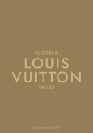 The Essence of Louis Vuitton: Unfolded