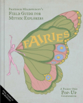Fairies: Professor Meadowcrofts Field Guide for Mythic Explorers