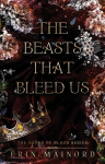 The Beasts That Bleed Us