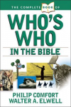 The Complete Book of Whos Who in the Bible