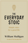The Everyday Stoic: Simple Rules for a Good Life