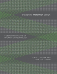 Thoughtful Interaction Design: A Design Perspective on Information Technology