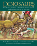 Dinosaurs: The Most Complete, Up-To-Date Encyclopedia for Dinosaur Lovers of All Ages