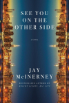 See You on the Other Side: A Novel