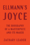 Ellmanns Joyce: The Biography of a Masterpiece and Its Maker