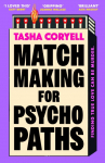 Matchmaking for Psychopaths: The most compelling, hilarious, and twisty book of the year, SO MUCH FUN Marian Keyes